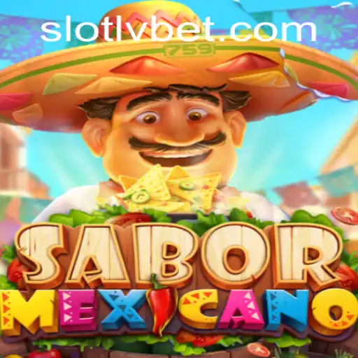 Exploring the Flavors of SaborMexicano with LVBET